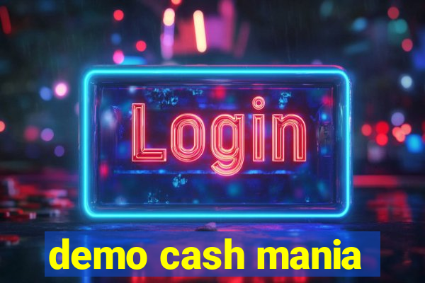 demo cash mania